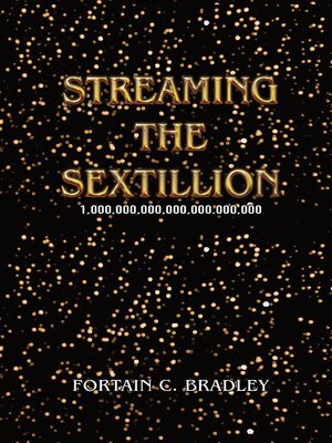 cover image of Streaming the Sextillion